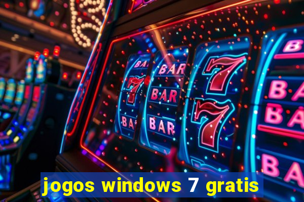 jogos windows 7 gratis